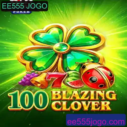 Descubra o Fascinante Mundo de 100BlazingClover